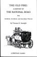 The Old Pike: a History of the National Road With Incidents, Accidents, and Anecdotes Thereon