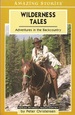 Wilderness Tales: Adventures in the Backcountry