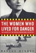 The Women Who Lived for Danger: the Agents of the Special Operations Executive