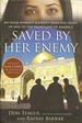 Saved By Her Enemy: an Iraqi Woman's Journey From the Heart of War to the Heartland of America