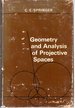 Geometry and Analysis of Projective Spaces