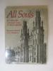 All Souls: an Oxford College and Its Buildings: the Chichele Lectures: 1986