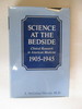Science at the Bedside: Clinical Research in American Medicine, 1905-1945
