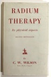 Radium Therapy: Its Physical Aspects