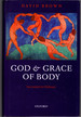 God and Grace of Body: Sacrament in Ordinary