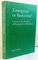 Emergence Or Reduction? : Essays on the Prospects of Nonreductive Physicalism (Grundlagen Der Kommunikation Und Kognition / Foundations of)