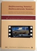 (Re)Discovering 'America' / (Re)Descubriendo 'America': Road Movies and Other Travel Narratives in North America / Road Movies Y Otras Narrativas De Viaje En America Del Norte; Rediscovering / Redescubriendo