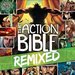 Action Bible Remixed