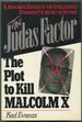The Judas Factor: the Plot to Kill Malcolm X.