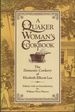 A Quaker Woman's Cookbook: the Domestic Cookery of Elizabeth Ellicott Lea; Edited With an Introduction By William Woys Weaver