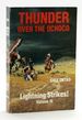Thunder Over the Ochoco Volume III-Lightning Strikes
