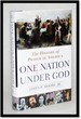 One Nation Under God: the History of Prayer in America