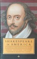 Shakespeare in America-an Anthology From the Revolution to Now