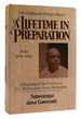 A Lifetime in Preparation India 1896-1965