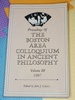 Proceedings of the Boston Area Colloquium in Ancient Philosophy (Volume 3)