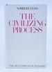 The Civilizing Process: the Development of Manners; Changes in the Code of Conduct and Feeling in Early Modern Times
