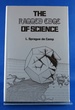 The Ragged Edge of Science