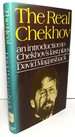 The Real Chekhov: An Introduction to Chekhov's Last Plays