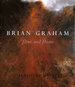 Flint and Flame: a New Monograph on Brian Graham