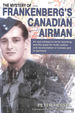 The Mystery of Frankenberg's Canadian Airman