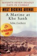 West Dickens Avenue: a Marine at Khe Sanh