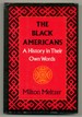 The Black Americans: a History in Their Own Words: 1919-1983