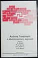 Asthma Treatment: a Multidisciplinary Approach (Nato Science Series: a: )