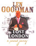 Len Goodmans Lost London