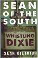 Sean of the South Whistling Dixie