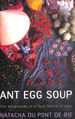 Ant Egg Soup: the Adventures of a Food Tourist in Laos
