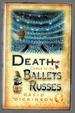 Death Comes to the Ballets Russes