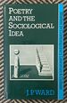 Poetry and the Sociological Idea (Studies in Contemporary Literature and Culture)