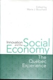 Innovation and the Social Economy: the Quebec Experience