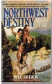 Northwest Destiny River's End Volume Three