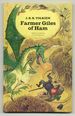 Farmer Giles of Ham: the Rise and Wonderful Adventures of Farmer Giles, Lord of Tame Count of Worminghall and King of the Little Kingdom