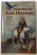 Make Way for Sam Houston