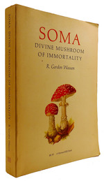 Soma: Divine Mushroom of Immortality