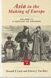 Asia in the Making of Europe, Volume III: a Century of Advance; Book 4: East Asia