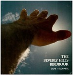 The Beverly Hills Birdbook: the Only Authorized Version of Swami Secundananda's Bird Mudra