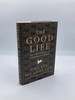 The Good Life the Moral Individual in an Antimoral World