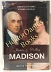 James and Dolley Madison: America's First Power Couple