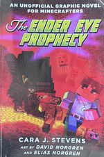 The Ender Eye Prophecy: an Unofficial Graphic Novel for Minecrafters