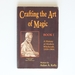 Crafting the Art of Magic: the History of Modern Witchcraft, 1939-1964 Book 1 (Llewellyn's Modern Witchcraft Series)