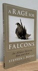 A Rage for Falcons: an Alliance Between Man and Bird