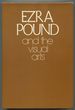 Ezra Pound and the Visual Arts