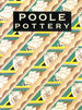Poole Pottery: Carter and Co. and Their Successors, 1873-1998