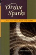 Divine Sparks: Collected Wisdom of the Heart