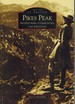 Pikes Peak Adventurers, Communities and Lifestyles (Images of America)