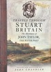 Travels Through Stuart Britain-the Adventures of John Taylor, the Water Poet