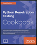 Python Penetration Testing Cookbook